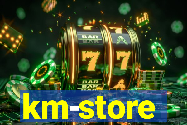 km-store