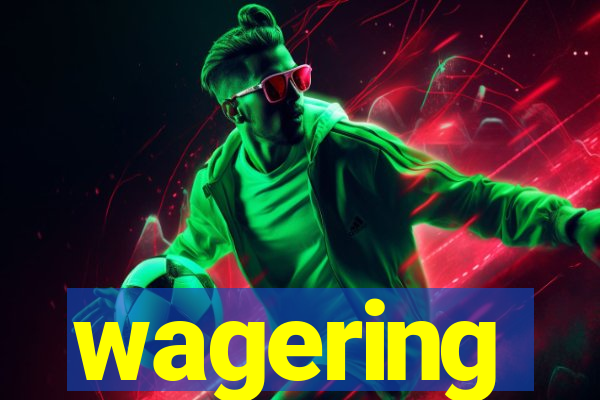 wagering