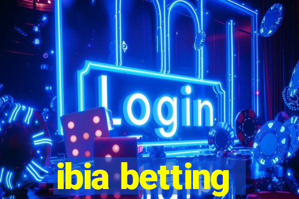 ibia betting