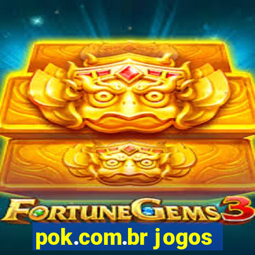 pok.com.br jogos