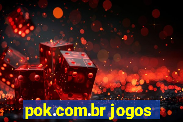 pok.com.br jogos