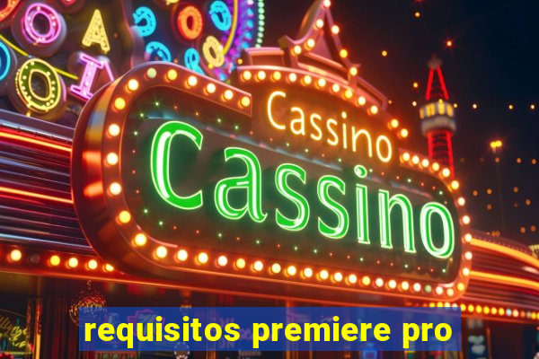 requisitos premiere pro