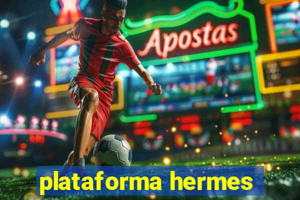 plataforma hermes