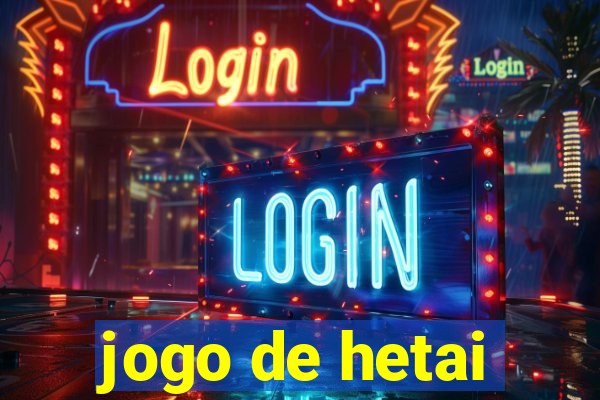 jogo de hetai