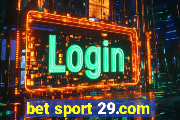 bet sport 29.com