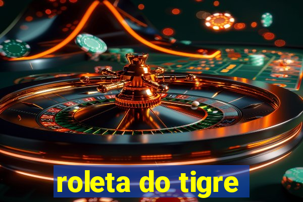 roleta do tigre