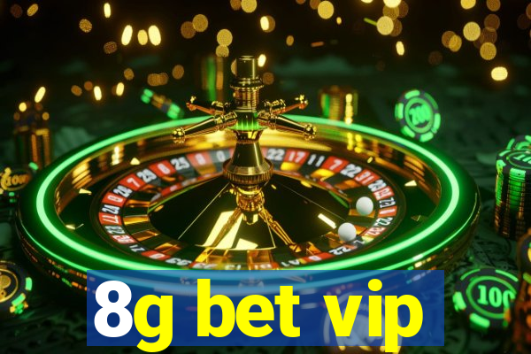 8g bet vip