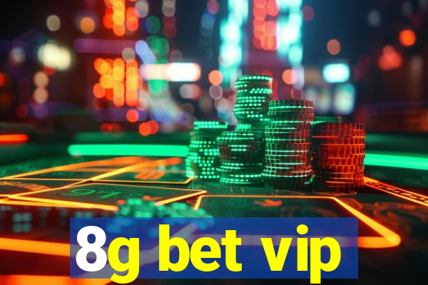 8g bet vip