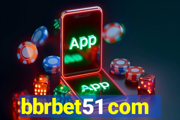 bbrbet51 com