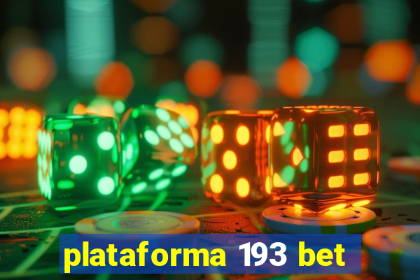 plataforma 193 bet