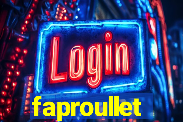 faproullet