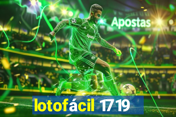 lotofácil 1719