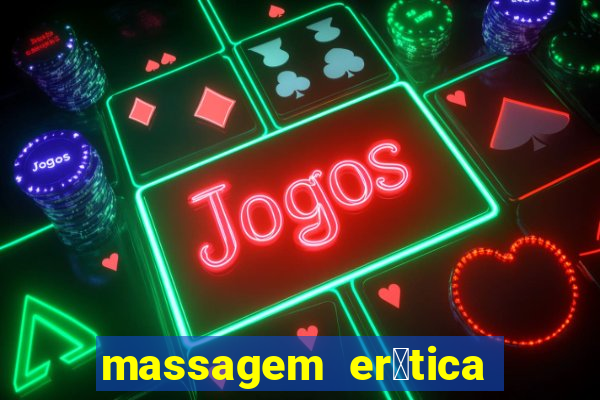 massagem er贸tica em santos