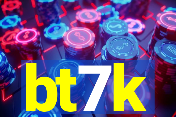 bt7k