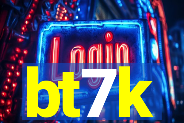 bt7k