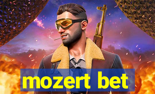 mozert bet