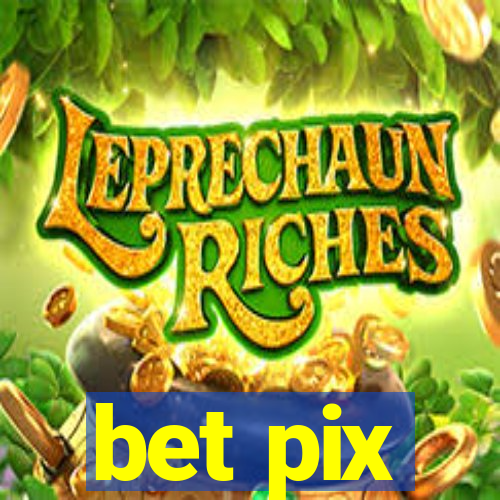 bet pix