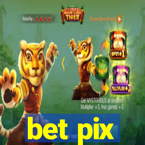 bet pix