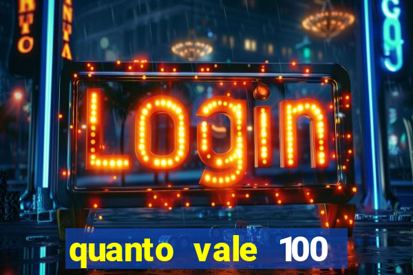 quanto vale 100 pesos em real