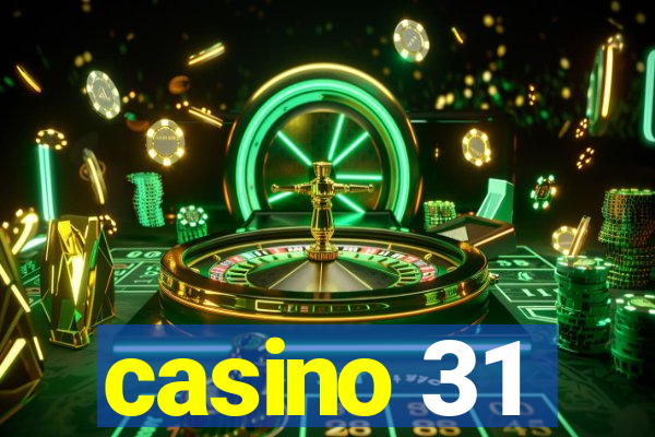 casino 31