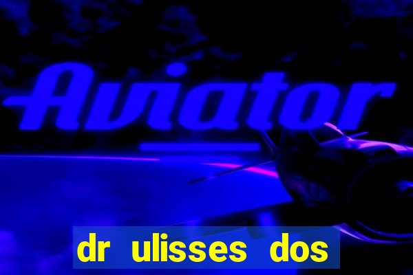 dr ulisses dos santos ortopedista