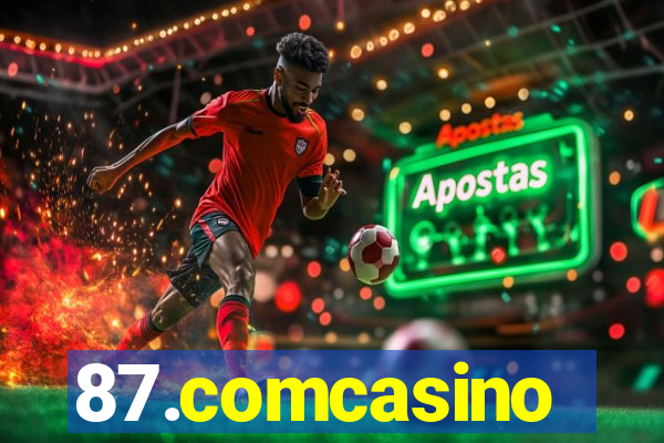 87.comcasino