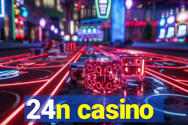 24n casino