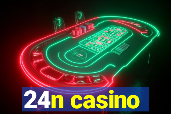 24n casino