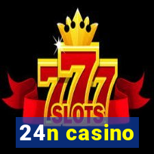 24n casino