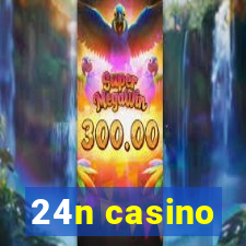 24n casino