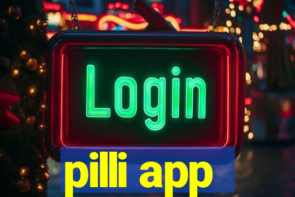 pilli app