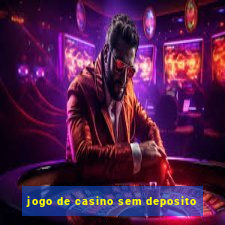 jogo de casino sem deposito