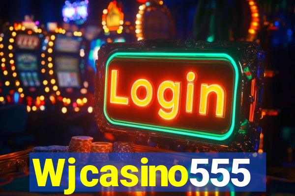 Wjcasino555