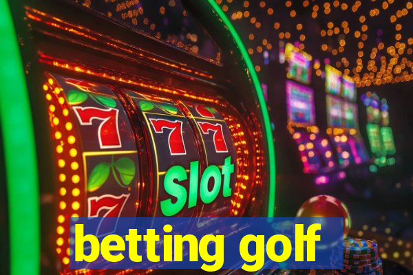 betting golf