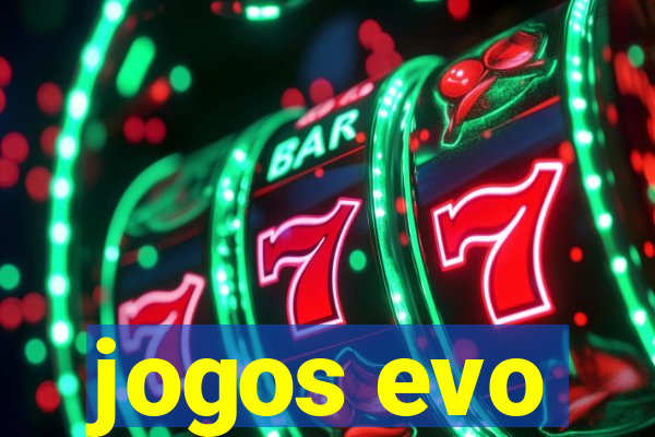 jogos evo