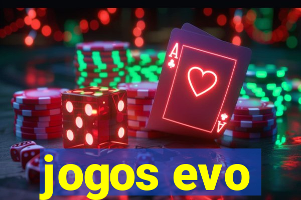 jogos evo