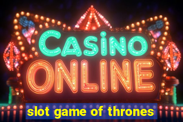 slot game of thrones