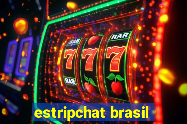 estripchat brasil