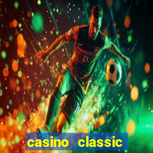 casino classic slots games n1nabp