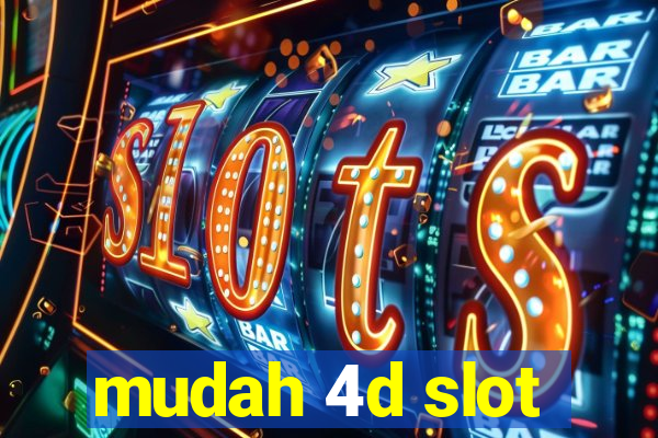 mudah 4d slot