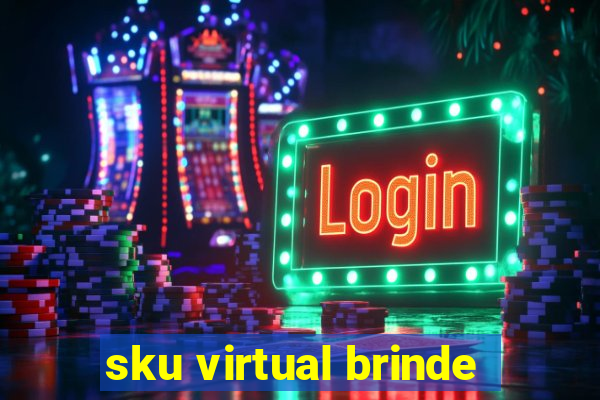 sku virtual brinde