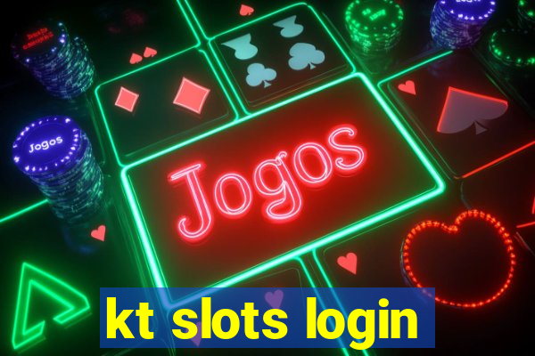 kt slots login