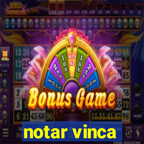 notar vinca