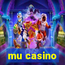 mu casino