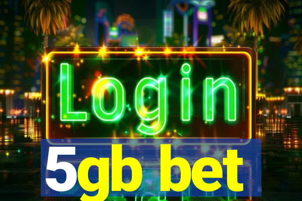 5gb bet