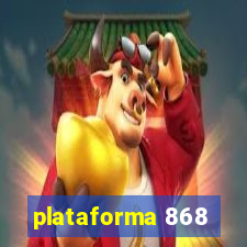 plataforma 868