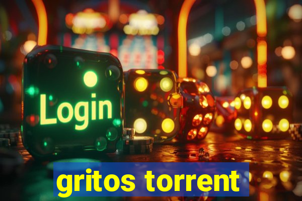 gritos torrent