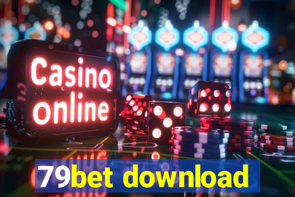 79bet download