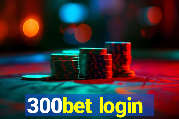 300bet login