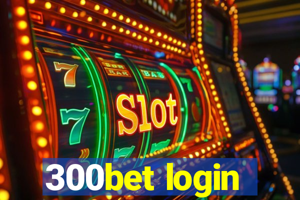 300bet login